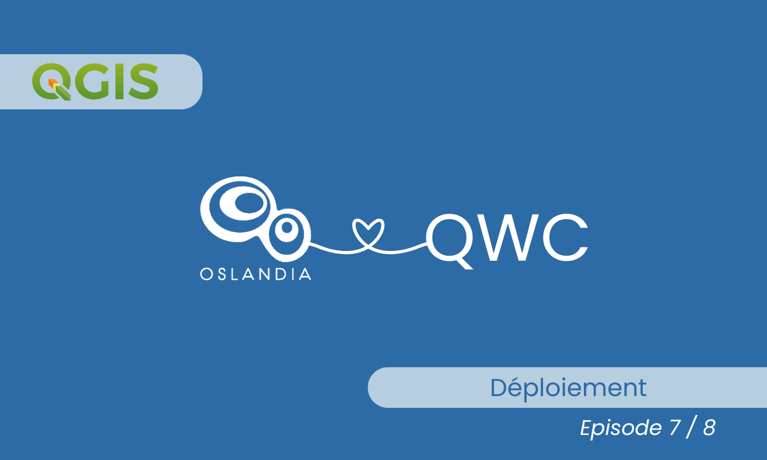 [Story] Oslandia x QWC : épisode 7 / 8 – Oslandia