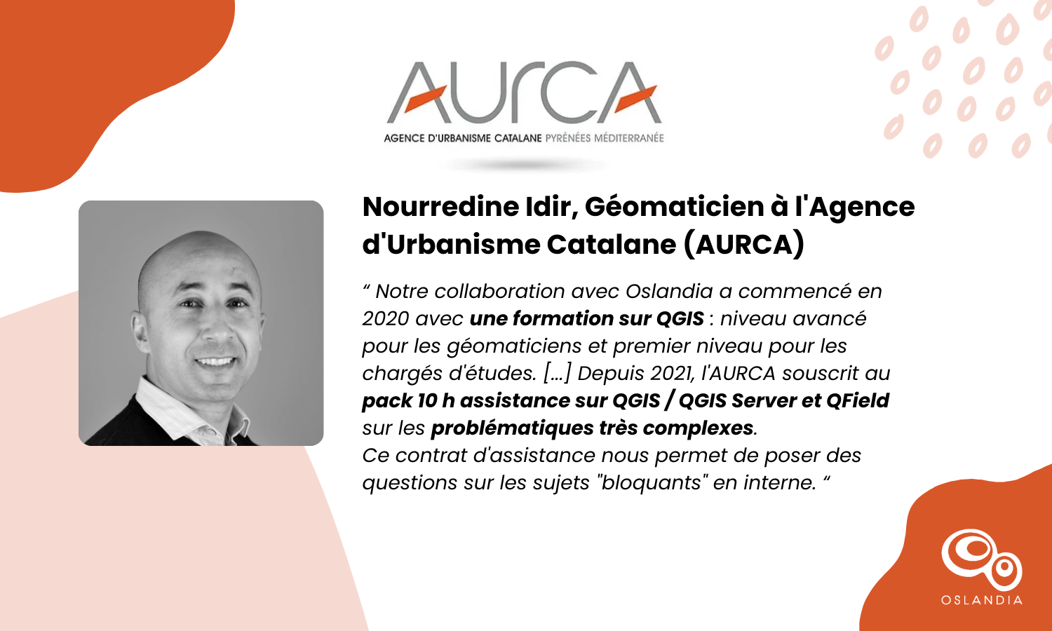 Oslandia - (Fr) [Témoignage client] Nourredine Idir, AURCA