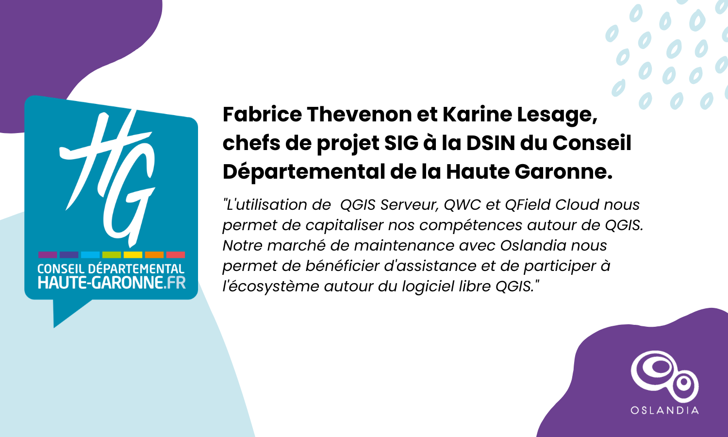 Oslandia - (Fr) [Témoignage client] Fabrice Thevenon et Karine Lesage, chefs de projet SIG à la DSIN du Conseil Départemental de la Haute Garonne